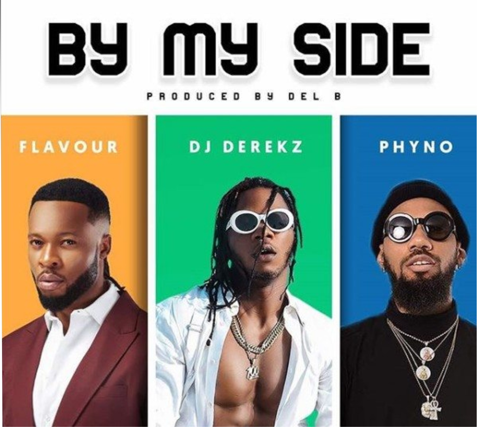 Download Music: DJ Derekz – “By My Side” ft. Flavour & Phyno
