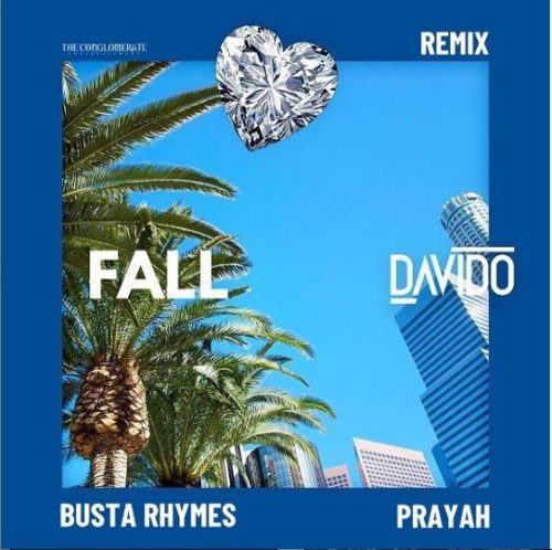 Download Music: Davido – “Fall (Remix)” ft. Busta Rhymes x Prayah