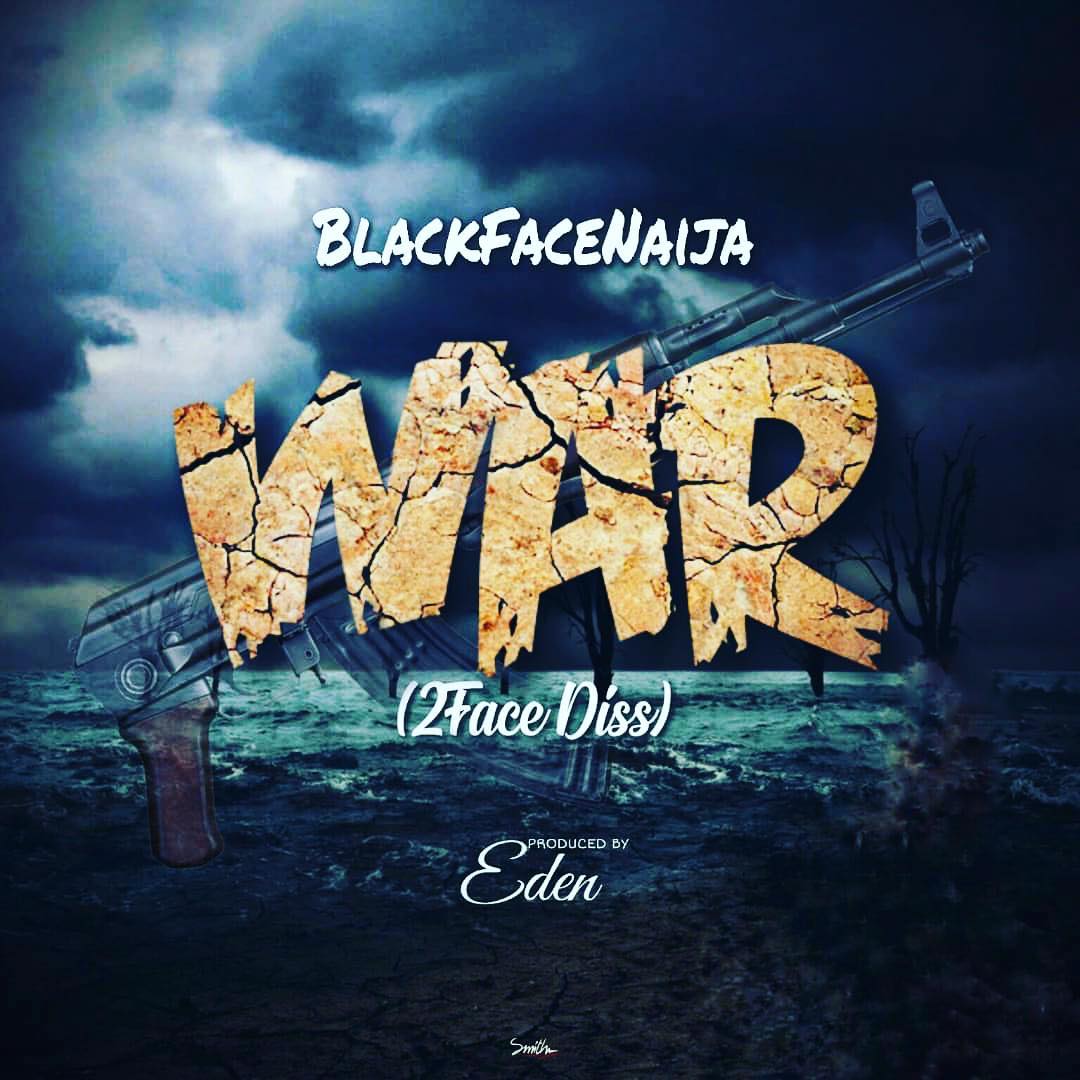 Download Music: Blackface – “War” (2face Diss)