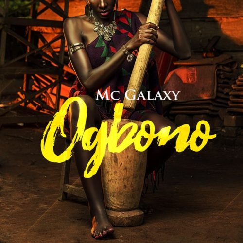 Download Music: MC Galaxy – “Ogbono”