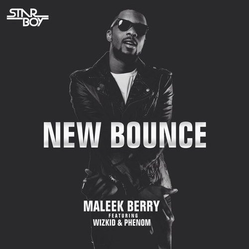 Download Music: Maleek Berry x Wizkid – “New Bounce”