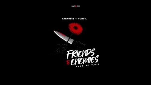 Download Music: Sarkodie – “Friends To Enemies” ft. Yung L