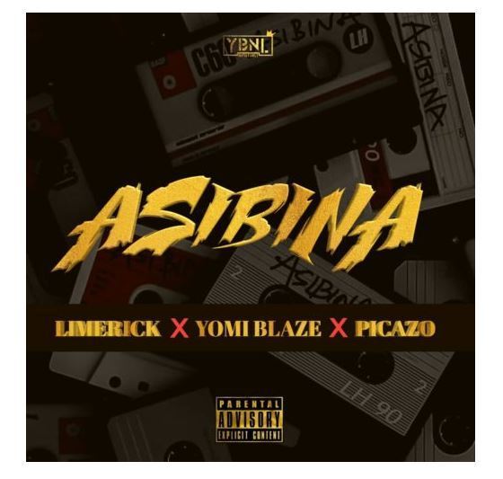 Download Music: Limerick x Yomi Blaze x Picazo – “Asibina”