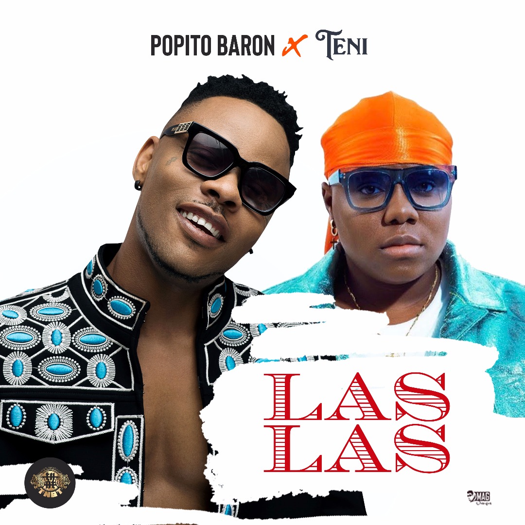 Download Music: Popito Baron – “Las Las” ft. Teni