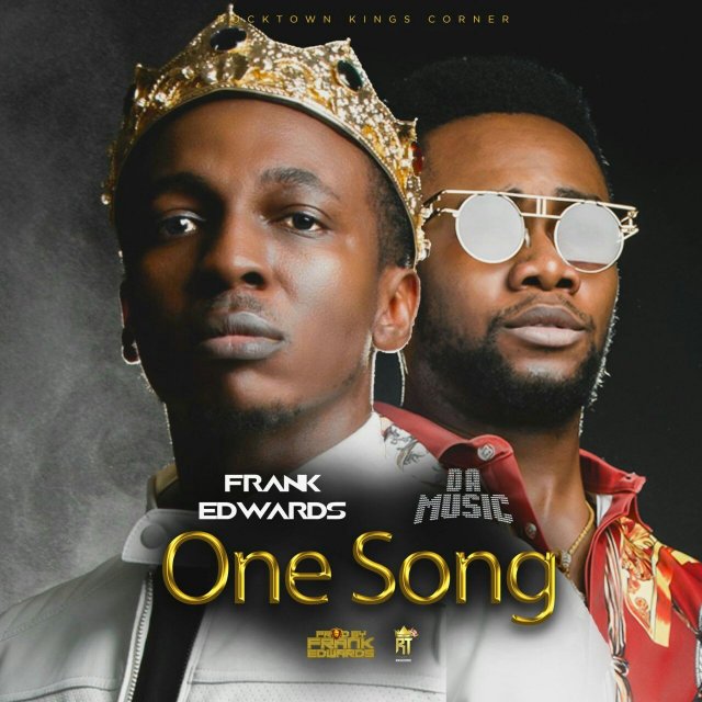 Download Music: Frank Edwards – “One Song” ft. Da music