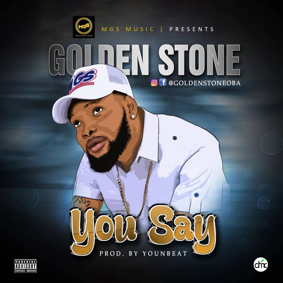 Download Music: Golden Stone – You Say