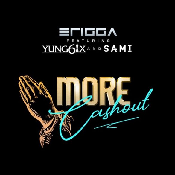 Download Music: Erigga – “More Cash Out” ft. Yung6ix, Sami