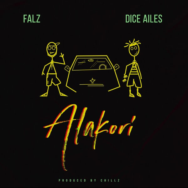 Download Music + Video: Falz x Dice Ailes – “Alakori”