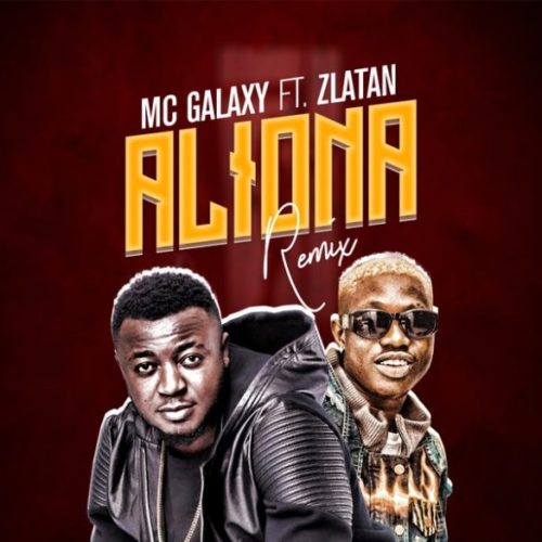 Download Music: MC Galaxy – “Aliona (Remix)” ft. Zlatan