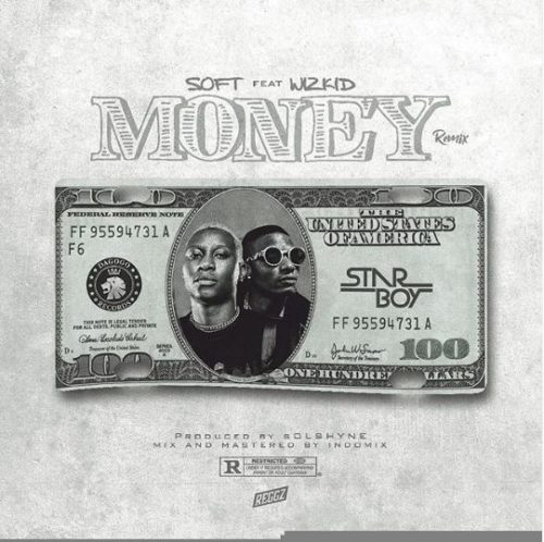 Download Music: Soft x Wizkid – “Money (Remix)”