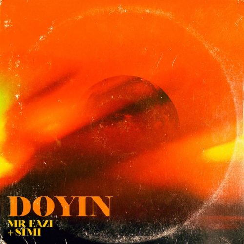 Download  Music: Mr Eazi – “Doyin” ft. Simi (Prod. by Killertunes)