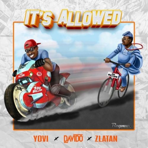 Download Music: Yovi x Davido x Zlatan – “It’s Allowed”