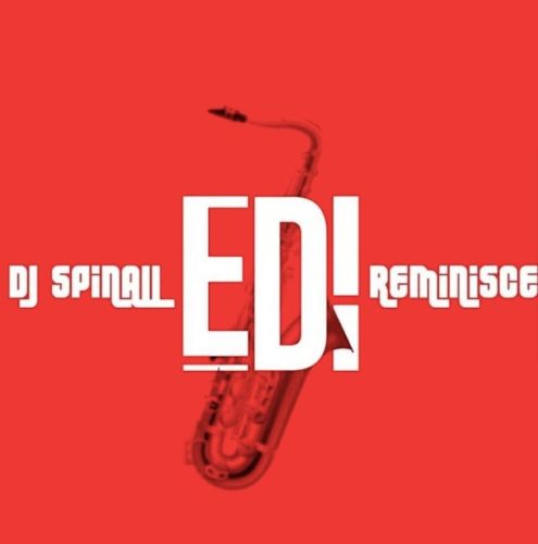 Download Music + Video: DJ Spinall x Reminisce – “Edi”