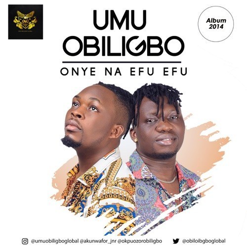 Download Music: Umu Obiligbo – “Onye Na Efu Efu”