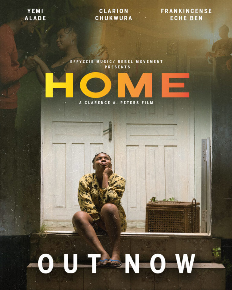 Yemi Alade – Home (The Movie) Starring Clarion Chukwura & Frankincense Eche-Ben