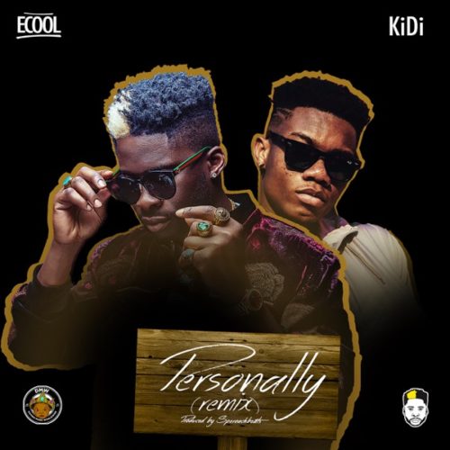 Download Music: DJ Ecool – “Personally (Remix)” ft. KiDi