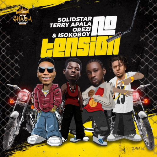 Download Music: Solidstar x Terry Apala x Orezi x Isoko Boy – “No Tension”