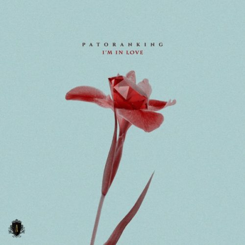 Music: Patoranking – “I’m In Love”