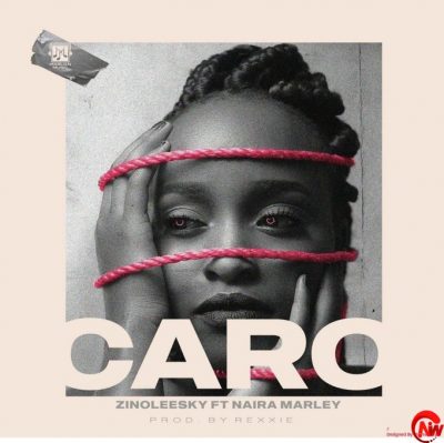 Download Music: Zinoleesky ft Naira Marley – “Caro” Download Music: Zinoleesky ft Naira Marley – “Caro”