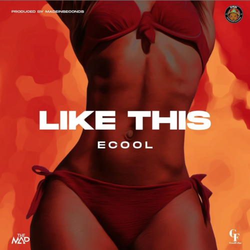 Download Music: DJ Ecool – “Like This”