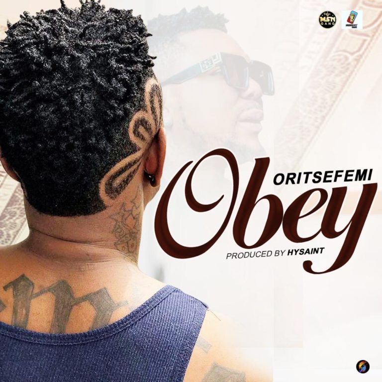 Download Music: Oritse Femi – “Obey” (Prod. by Hysaint)