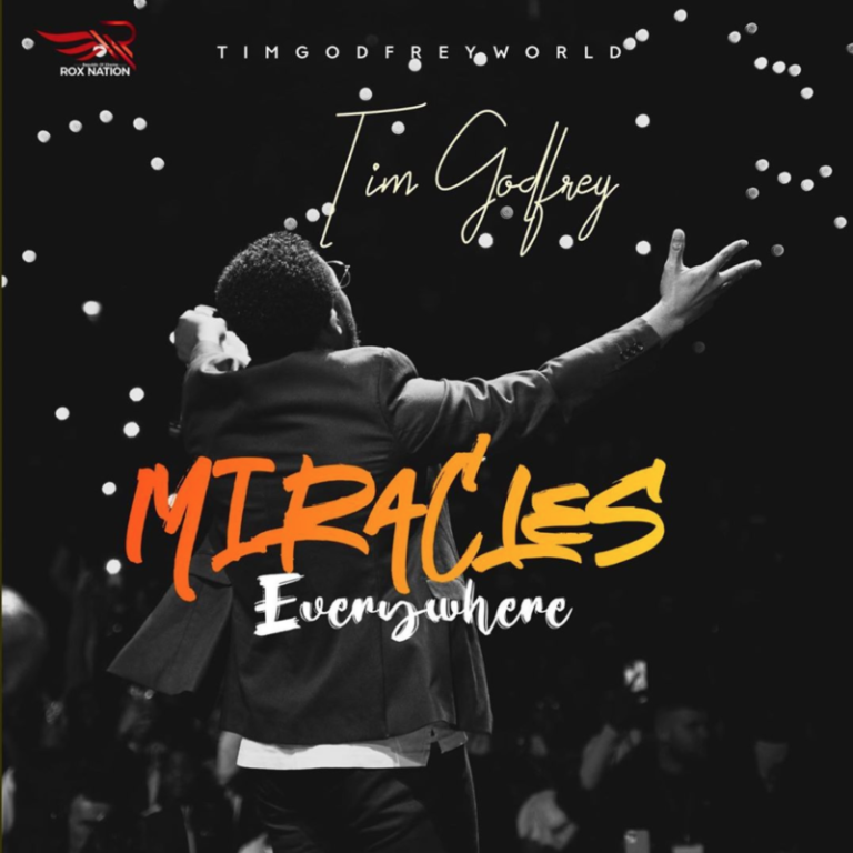 Download Audio + Video: Tim Godfrey – “Miracles Everywhere”