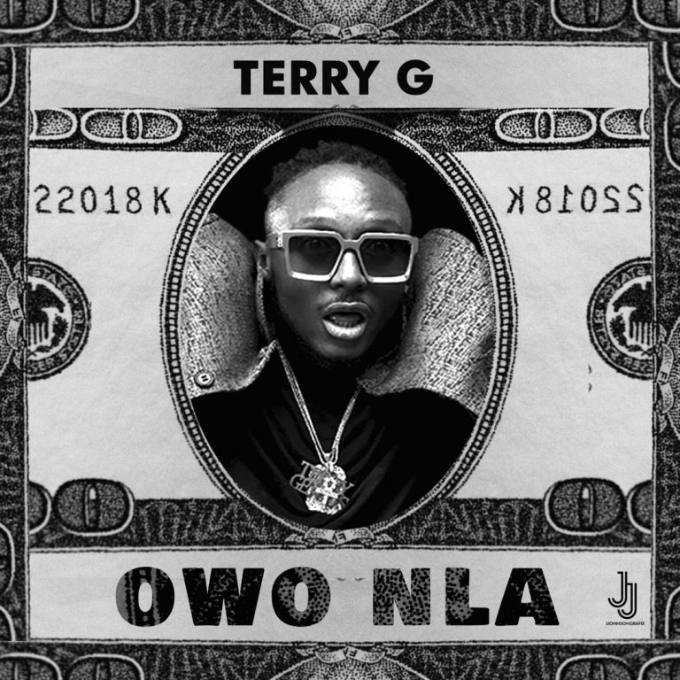 Download Music: Terry G – “Owo Nla”