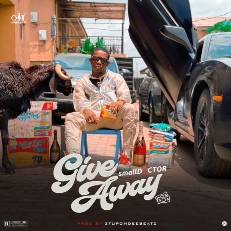 Download Music: Small Doctor – “Give Away” (Prod. 2TUponDeeBeatz)