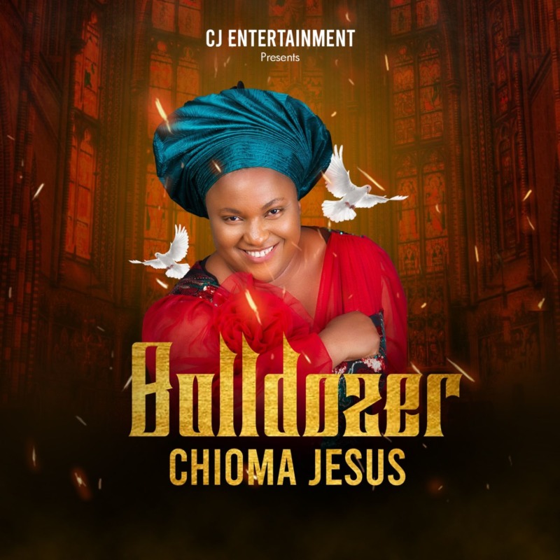 Download Music: Chioma Jesus – “Bulldozer”