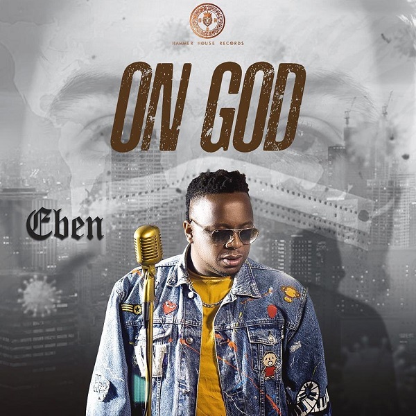 Download Gospel Music+ Video: Eben – “On God”