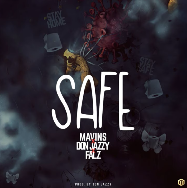 Download Music: Mavins x Don Jazzy x Falz – “Safe”