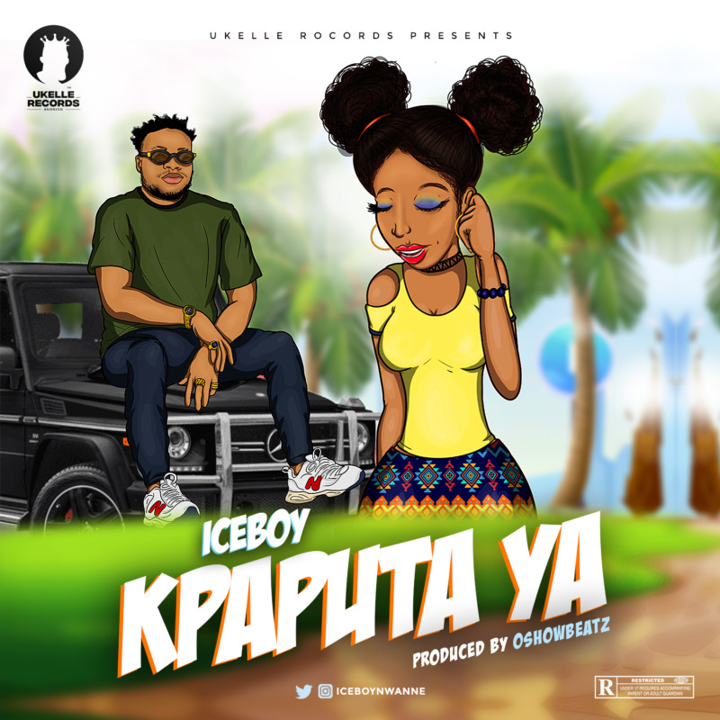 Download Music: Ice Boy – “Kpaputa Ya”