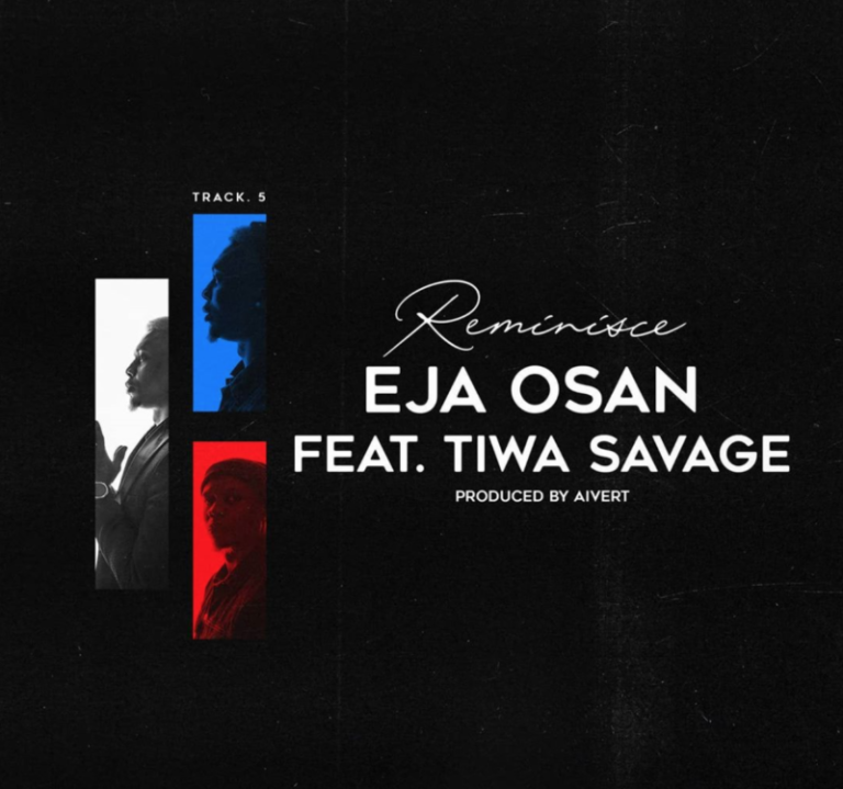 Download Music: Reminisce – “Eja Osan” ft. Tiwa Savage