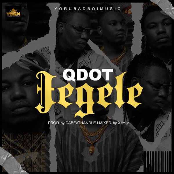 Download Music: Qdot – “Jegele”