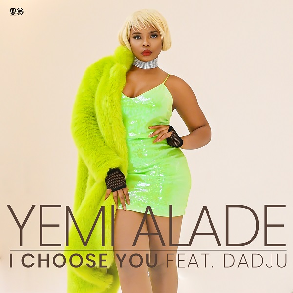 Music: Yemi Alade – I Choose You ft. Dadju (Prod. Amir)