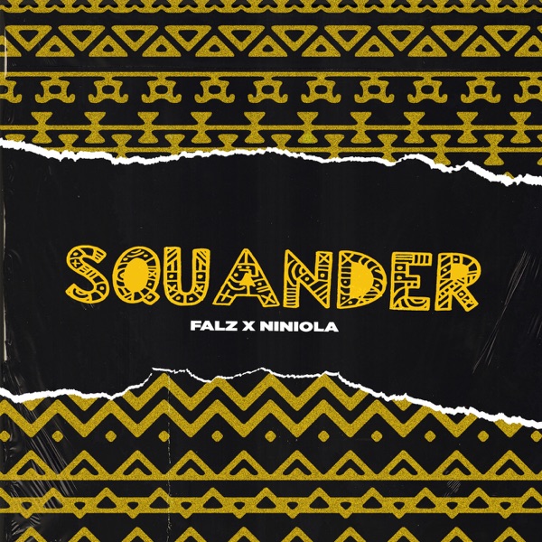 Download Music: Falz – “Squander” ft. Niniola