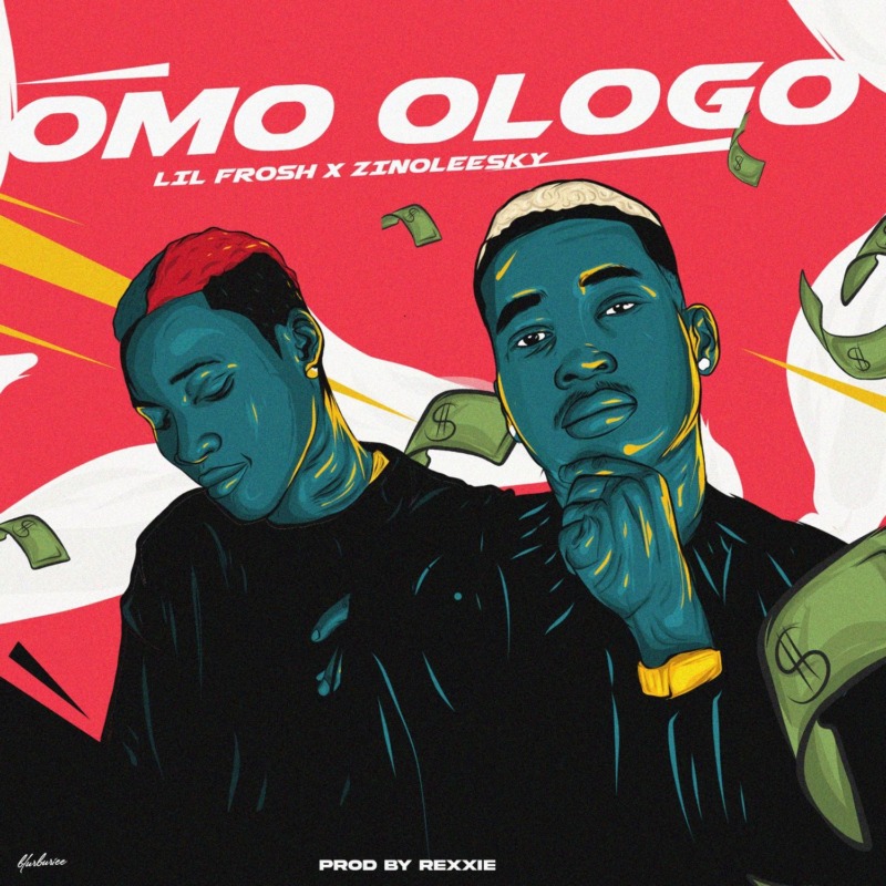 Download Music: Lil Frosh – “Omo Ologo” ft. Zinoleesky