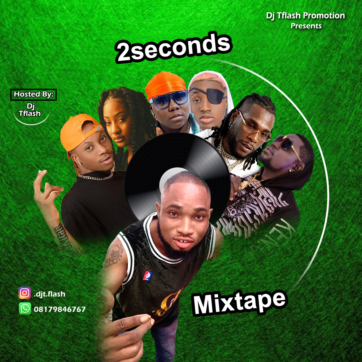 Download Mixtape : DJ T FLASH – 2 SECOND ‘MIXXTAPE’ 08179846767