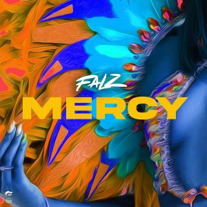 Download Music: Falz – Mercy