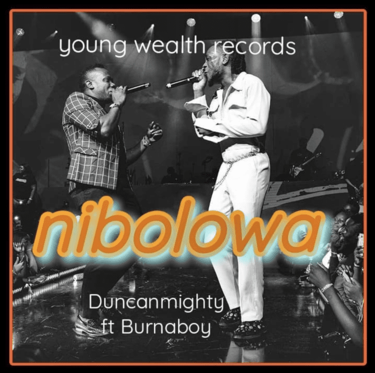 Download Music: Duncan Mighty – “Nibolowa” ft. Burna Boy