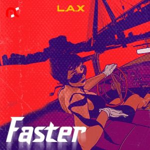 Download Music: L.A.X – Faster