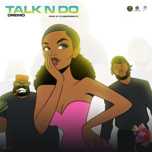 Download Music: Dremo – Talk N Do