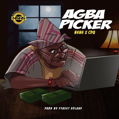 Download Music: CDQ & NsNs – Agba Picker