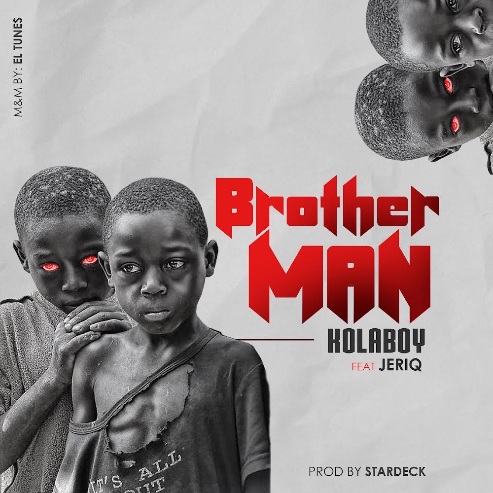 Download Music: KOLABOY & JERIQ – “BROTHER MAN