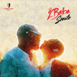 Download Music: 2Baba – “Smile” Download Music: 2Baba – “Smile”