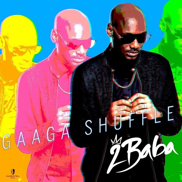 Download Music: 2Baba – Gaaga Shuffle