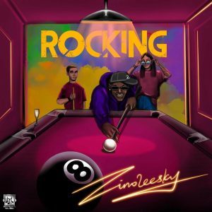 Download Music: Zinoleesky – Rocking