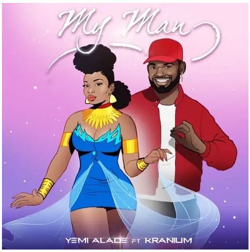 Download Music: Yemi Alade – My Man ft. Kranium