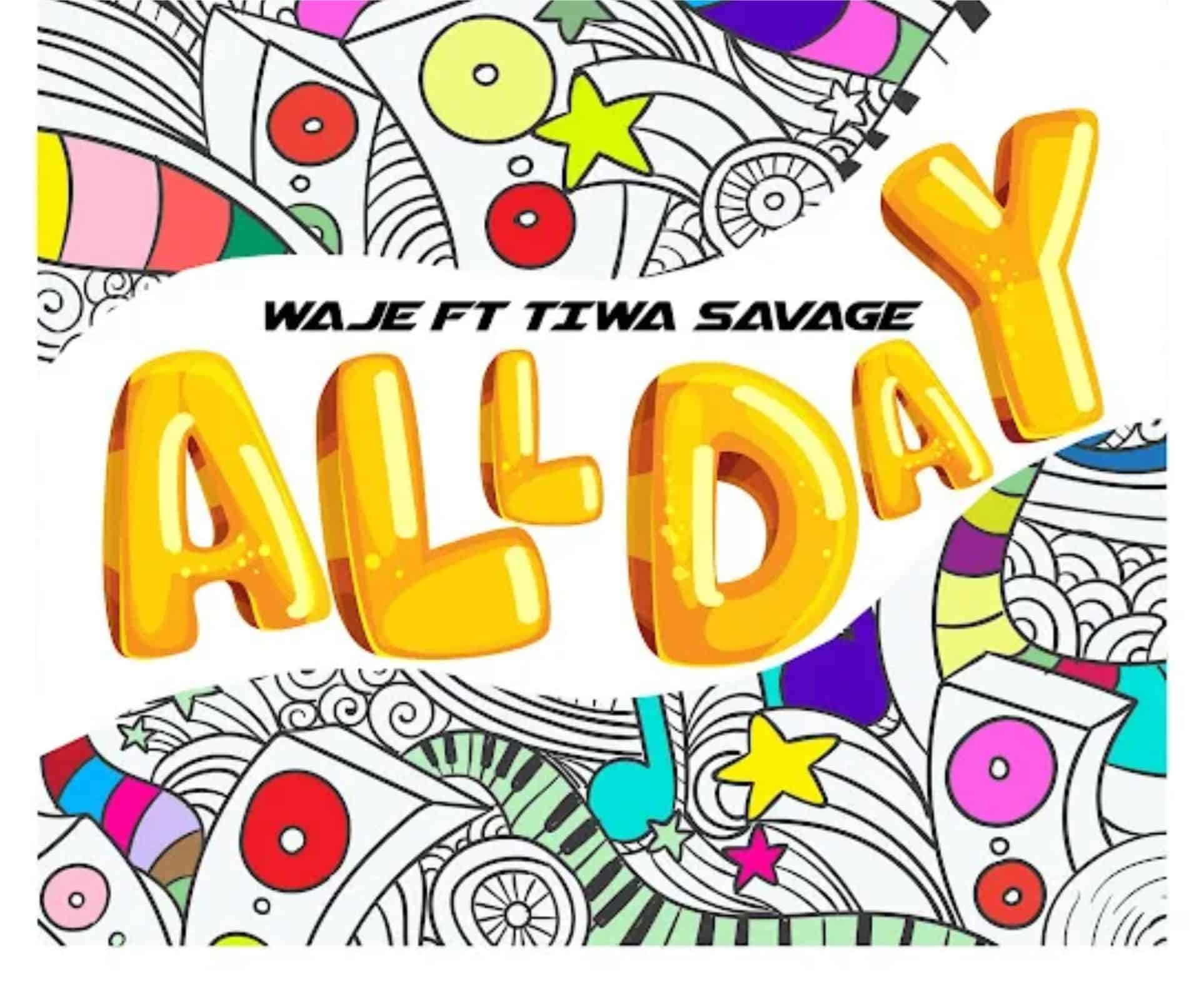 Download Music: Waje – All Day Ft. Tiwa Savage