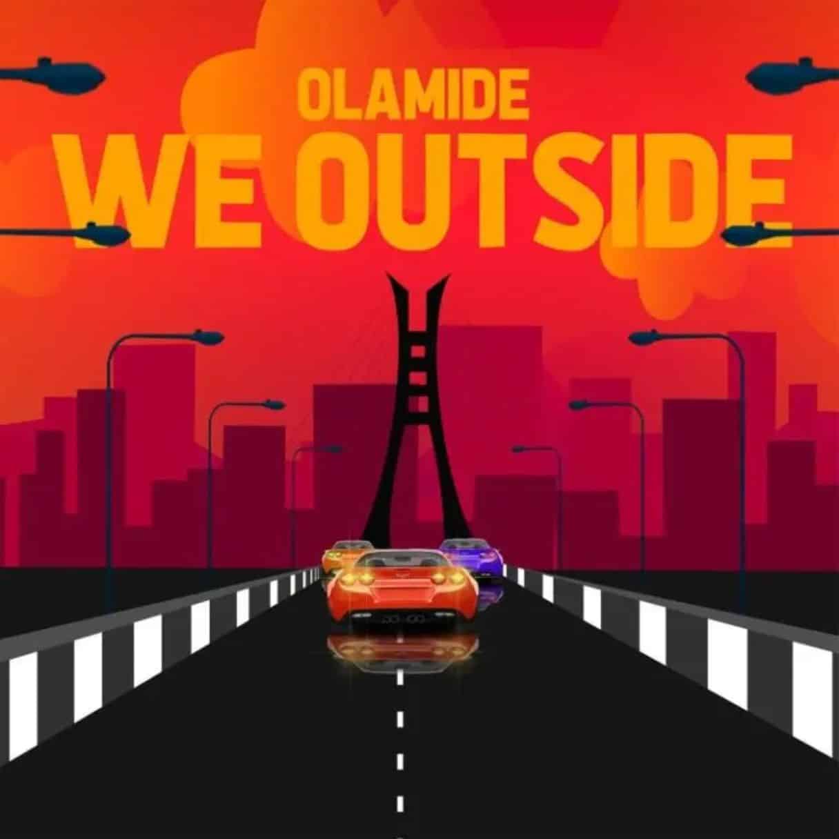 Download Music: Olamide – We Outside